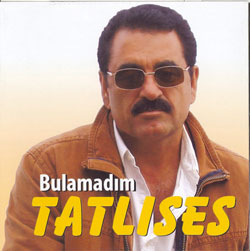 Bulamadim<br />Ibrahim Tatlises